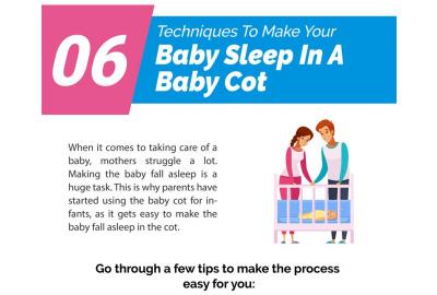 INFOGRAPHIC: 06 Techniques To Make Your Baby Sleep In A Baby Cot